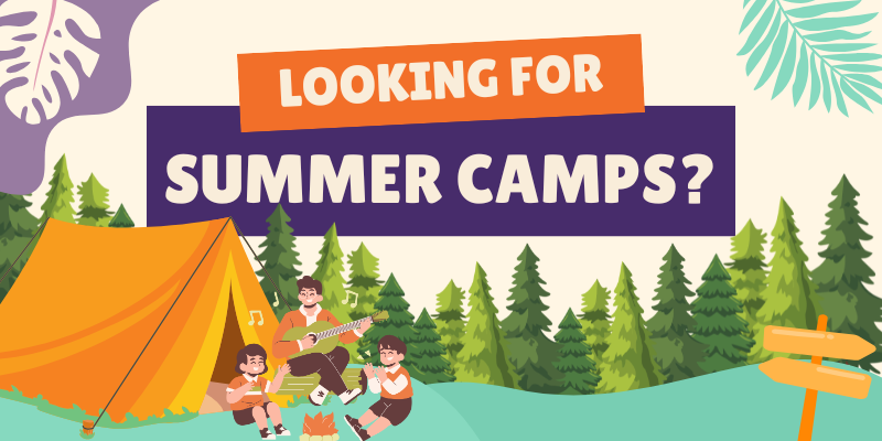 Looking for Summer Camps?