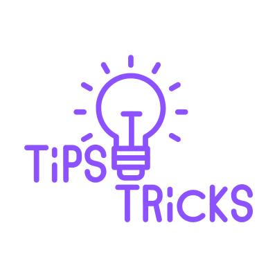 Tips and Tricks
