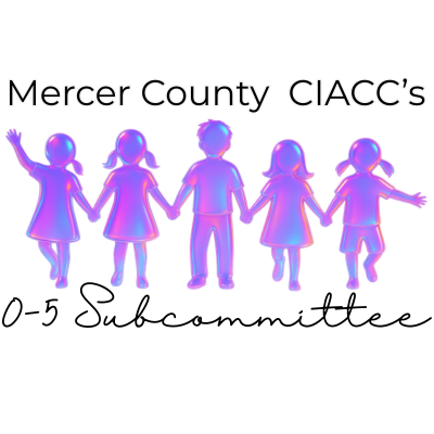 Mercer County CIACC 0-5 Subcommittee